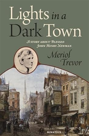 Lights in a Dark Town: A Story about John Henry Newman